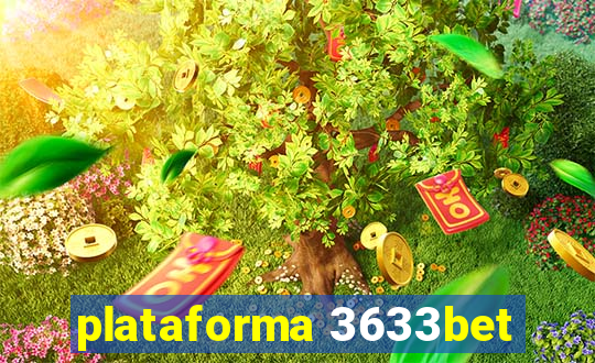 plataforma 3633bet